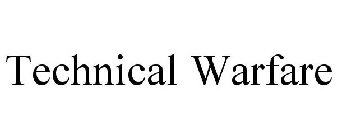 TECHNICAL WARFARE