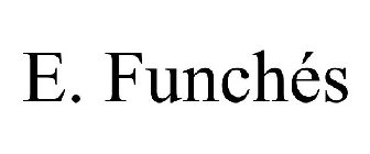 E. FUNCHÉS