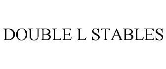 DOUBLE L STABLES