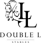 LL DOUBLE L STABLES