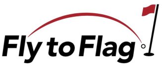 FLY TO FLAG