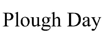 PLOUGH DAY
