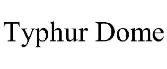TYPHUR DOME