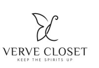 VERVE CLOSET KEEP THE SPIRITS UP