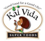 KAI VIDA 