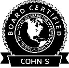 BOARD CERTIFIED AMERICAN BOARD FOR OCCUPATIONAL HEALTH NURSES, INC. COHN-S