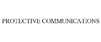 PROTECTIVE COMMUNICATIONS