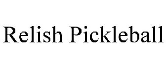 RELISH PICKLEBALL