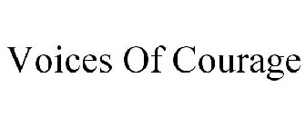 VOICES OF COURAGE