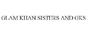 GLAM KHAN SISTERS