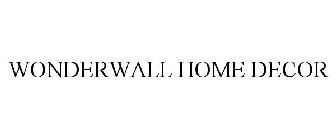 WONDERWALL HOME DECOR