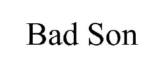 BAD SON