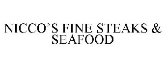 NICCO'S FINE STEAKS & SEAFOOD