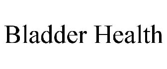 BLADDER HEALTH