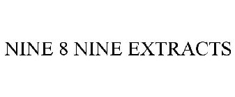 NINE 8 NINE EXTRACTS