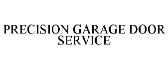 PRECISION GARAGE DOOR SERVICE