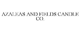 AZALEAS AND FIELDS CANDLE CO.