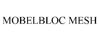 MOBELBLOC MESH