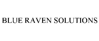 BLUE RAVEN SOLUTIONS