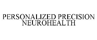 PERSONALIZED PRECISION NEUROHEALTH