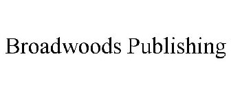 BROADWOODS PUBLISHING