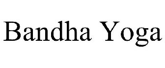 BANDHA YOGA