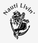 NAUTI LIVIN'