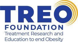 TREO FOUNDATION TREATMENT RESEARCH AND EDUCATION TO END OBESITY