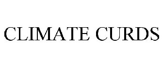 CLIMATE CURDS