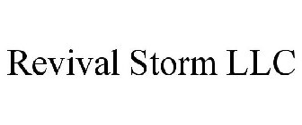 REVIVAL STORM LLC