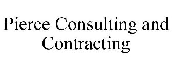 PIERCE CONSULTING AND CONTRACTING