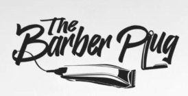 THE BARBER PLUG