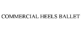 COMMERCIAL HEELS BALLET