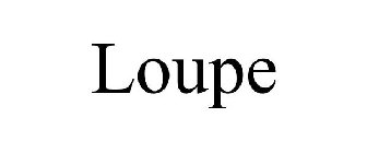 LOUPE