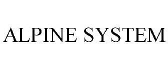 ALPINE SYSTEM