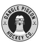 DANGLE PIGEON HOCKEY CO.