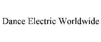 DANCE ELECTRIC WORLDWIDE