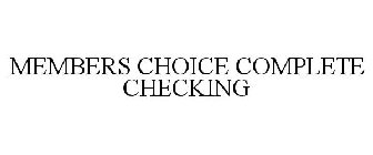 MEMBERS CHOICE COMPLETE CHECKING