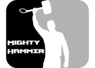 MIGHTY HAMMER