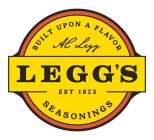 BUILT UPON A FLAVOR AC LEGG LEGG'S EST 1923 SEASONINGS923 SEASONINGS