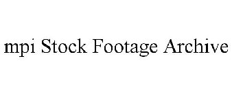 MPI STOCK FOOTAGE ARCHIVE