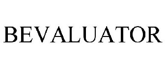 BEVALUATOR