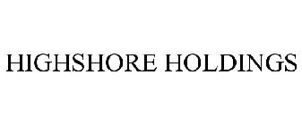 HIGHSHORE HOLDINGS