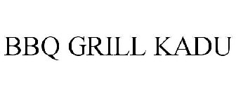 BBQ GRILL KADU