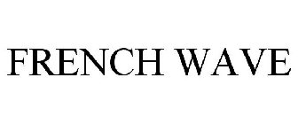 FRENCH WAVE