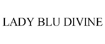 LADY BLU DIVINE