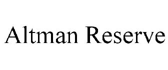 ALTMAN RESERVE