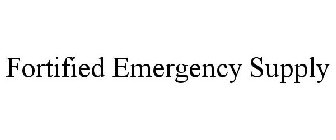 FORTIFIED EMERGENCY SUPPLY