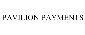 PAVILION PAYMENTS