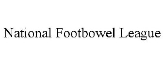 NATIONAL FOOTBOWEL LEAGUE